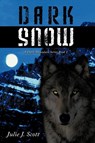 Dark Snow - Julie J. Scott - 9781456717797