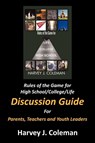 Rules of the Game for High School/College/Life - Harvey J. Coleman - 9781456744137