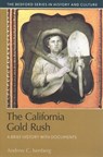 CALIFORNIA GOLD RUSH - ISENBERG,  Andrew C. - 9781457671647