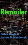 Remailer - James D. Macdonald ; Debra Doyle - 9781458003690