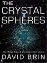 The Crystal Spheres - David Brin - 9781458011169