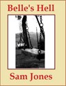 Belle's Hell - Sam Jones - 9781458020321