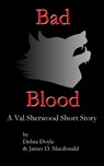 Bad Blood: A short story - James D. Macdonald ; Debra Doyle - 9781458021069