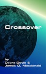 Crossover - James D. Macdonald ; Debra Doyle - 9781458028907