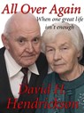 All Over Again - David H. Hendrickson - 9781458040725