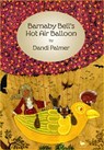 Barnaby Bell's Hot Air Balloon - Dandi Palmer - 9781458042897