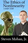 The Ethics of Nonlinearity - Steven Mohan, Jr. - 9781458043689