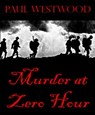 Murder At Zero Hour - Paul Westwood - 9781458047403