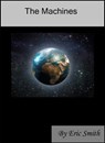 The Machines - Eric Smith - 9781458049629