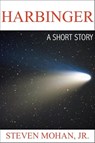 Harbinger - Steven Mohan, Jr. - 9781458064080