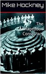 The Armageddon Conspiracy - Mike Hockney - 9781458072948