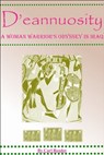D'eannuosity, A Woman Warrior's Odyssey In Iraq - Carl Reader - 9781458083272