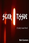 Scar Tissue - Mark Gummere - 9781458100818