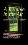 A Tremble in the Air - James D. Macdonald - 9781458102850