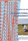 Career as an Agricultural Economist - Institute For Career Research - 9781458111791