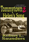 Tommytown 2: Helen's Song - Robert Saunders - 9781458114921