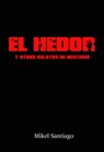 El Hedor y otros relatos de misterio - Mikel Santiago - 9781458124111