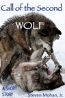 Call of the Second Wolf - Steven Mohan, Jr. - 9781458149091
