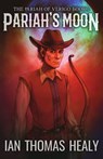 Pariah's Moon - Ian Thomas Healy - 9781458168146