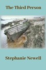 The Third Person - Stephanie Newell - 9781458176097