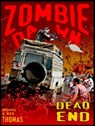 Dead End (Zombie Dawn Stories) - Michael G. Thomas - 9781458177681