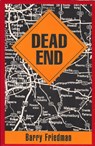 Dead End - Barry Friedman - 9781458183316