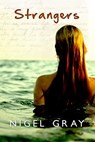 Strangers - Nigel Gray - 9781458190727
