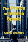 The Prince of Infinite Space - Giano Cromley - 9781458317803