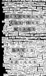 Searching for the Words - David M Briggs - 9781458324511