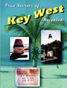 True Secrets of Key West Revealed! - Marcus Varner ; Scott Gutelius ; Marshall Stone - 9781458350930