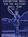 Exhibition Drill For The Military Drill Team, Vol. II - John Marshall - 9781458391544