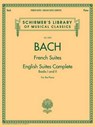 French Suites / English Suites Complete - Johann Sebastian Bach - 9781458421258