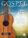Gospel Hymns for Ukulele - Hal Leonard Corp - 9781458423412
