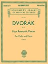 Four Romantic Pieces, Op. 75: Schirmer Library of Classics Volume 1913 Violin and Piano - Antonin Dvorak - 9781458426581