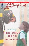 Her Only Hero - Marta Perry - 9781459203532