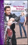 This Perfect Stranger - Barbara Ankrum - 9781459203716