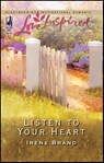 Listen to Your Heart - Irene Brand - 9781459204782