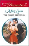 The Italian Seduction - Mary Lyons - 9781459206748