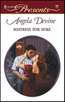 Mistress for Hire - Angela Devine - 9781459206847