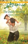 The Daddy Surprise - Ginny Aiken - 9781459208582