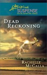 Dead Reckoning - Rachelle McCalla - 9781459208667