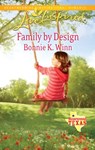 Family by Design - Bonnie K. Winn - 9781459209831