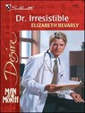 Dr. Irresistible - Elizabeth Bevarly - 9781459213418