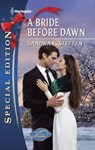 A Bride Before Dawn - Sandra Steffen - 9781459215665