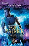 A Warrior's Desire - Pamela Palmer - 9781459220904