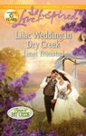 Lilac Wedding in Dry Creek - Janet Tronstad - 9781459223691