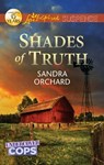 Shades of Truth - Sandra Orchard - 9781459223820