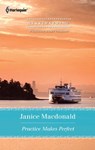 Practice Makes Perfect - Janice Macdonald - 9781459223844
