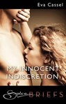 My Innocent Indiscretion - Eva Cassel - 9781459224087