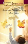 Another Woman's Son - Anna Adams - 9781459224575